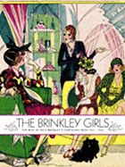 The Brinkley Girls: The Best of Nell Brinkley's Cartoons from 1913-1940