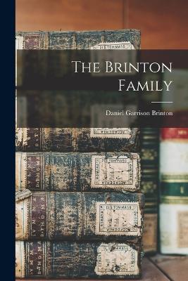 The Brinton Family - Brinton, Daniel Garrison