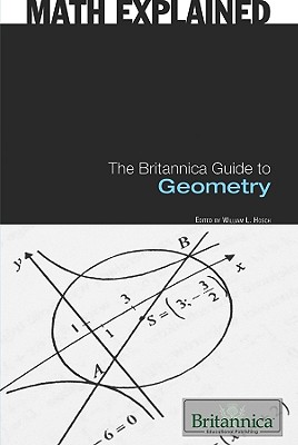 The Britannica Guide to Geometry - Hosch, William L (Editor)