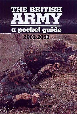 The British Army: A Pocket Guide - Heyman, Charles (Editor)