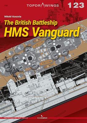 The British Battleship HMS Vanguard - Koszela, Witold
