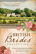 The British Brides Collection: 9 Romances from the Home of Austen and Dickens