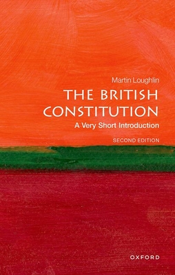 The British Constitution: A Very Short Introduction - Loughlin, Martin
