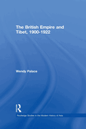 The British Empire and Tibet 1900-1922