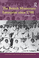 The British Missionary Enterprise since 1700
