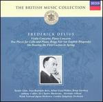 The British Music Collection: Frederick Delius - Bengt Forsberg (piano); Jean-Rodolphe Kars (piano); Julian Lloyd Webber (cello); Tasmin Little (violin)