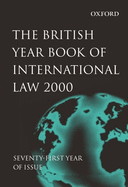 The British Year Book of International Law: Volume 71: 2000