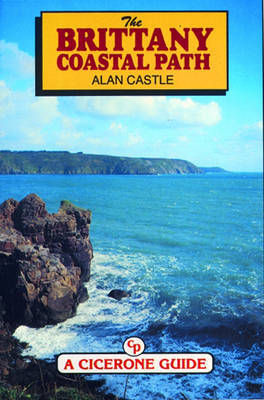 The Brittany Coastal Path - Castle, Alan