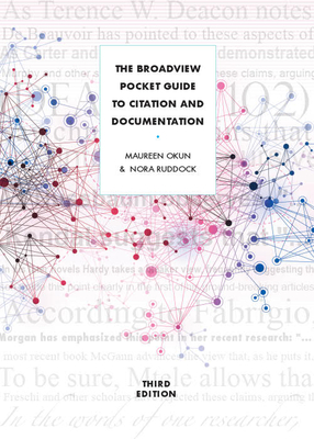 The Broadview Pocket Guide to Citation and Documentation - Third Edition - Okun, Maureen, and Ruddock, Nora