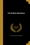 The Broken Battalions