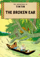 The Broken Ear - Herge, and Cooper, L.L-. (Translated by), and Turner, Michael (Translated by)