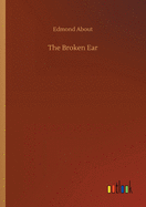 The Broken Ear