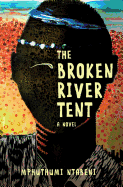 The broken river tent