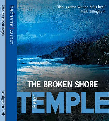 The Broken Shore - Temple, Peter, and Degas, Rupert (Read by)