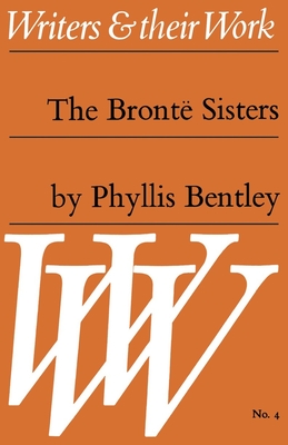 The Bronte Sisters - Bentley, Phyllis