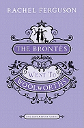 The Brontes Went to "Woolworths"