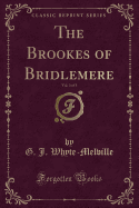 The Brookes of Bridlemere, Vol. 3 of 3 (Classic Reprint)