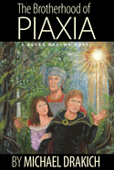 The Brotherhood Of Piaxia