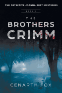 The Brothers Crimm: The Joanna Best Mysteries Book 2