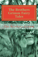 The Brothers Grimm Fairy Tales