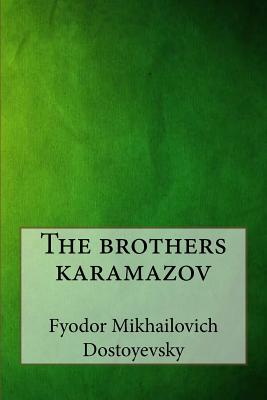 The brothers karamazov - Dostoyevsky, Fyodor Mikhailovich