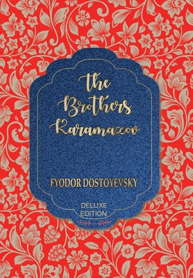 The Brothers Karamazov - Dostoyevsky, Fyodor