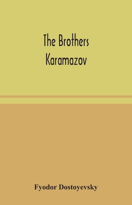 The brothers Karamazov - Dostoyevsky, Fyodor