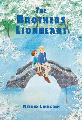 The Brothers Lionheart - Lindgren, Astrid, and Morgan, Jill M (Translated by)