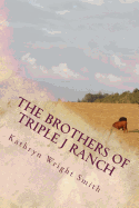The Brothers of Triple J Ranch