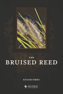 The Bruised Reed (Illustrated)