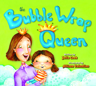 The Bubble Wrap Queen - Cook, Julia