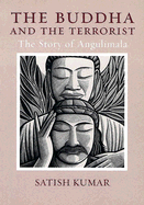The Buddha and the Terrorist: The Story of Angulimala