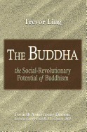 The Buddha: The Social-Revolutionary Potential of Buddhism