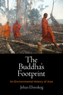 The Buddha's Footprint: An Environmental History of Asia