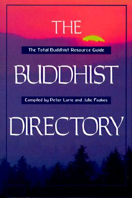 The Buddhist Directory: United States of America & Canada - Lorie, Peter