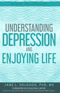 The Buena Salud(R) Guide to Understanding Depression and Enjoying Life