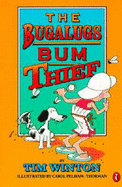 The Bugalugs Bum Thief