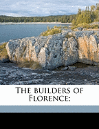 The Builders of Florence;