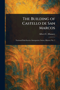 The Building of Castello De San Marcos