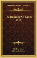 The Building of Cities (1917)