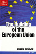 The Building of the European Union