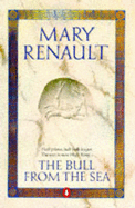 The Bull from the Sea - Renault, Mary