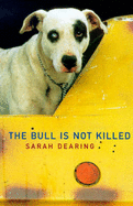 The Bull is Not Killed