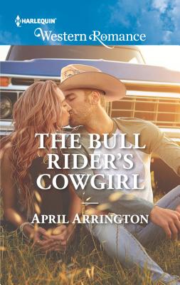 The Bull Rider's Cowgirl - Arrington, April