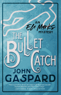 The Bullet Catch: (An Eli Marks Mystery Book 2)