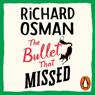 The Bullet That Missed: (The Thursday Murder Club 3) - Osman, Richard, and Shaw, Fiona (Read by)