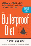 The Bulletproof Diet