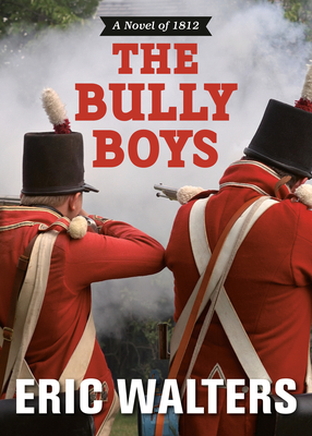 The Bully Boys - Walters, Eric