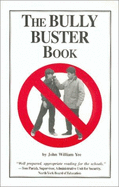 The Bully Buster Book - Yee, John William