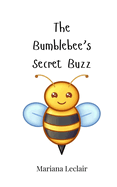 The Bumblebee's Secret Buzz